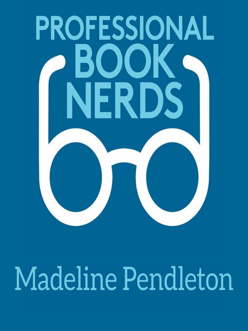 Title details for Madeline Pendleton 2024 Interview by Professional Book Nerds - Available